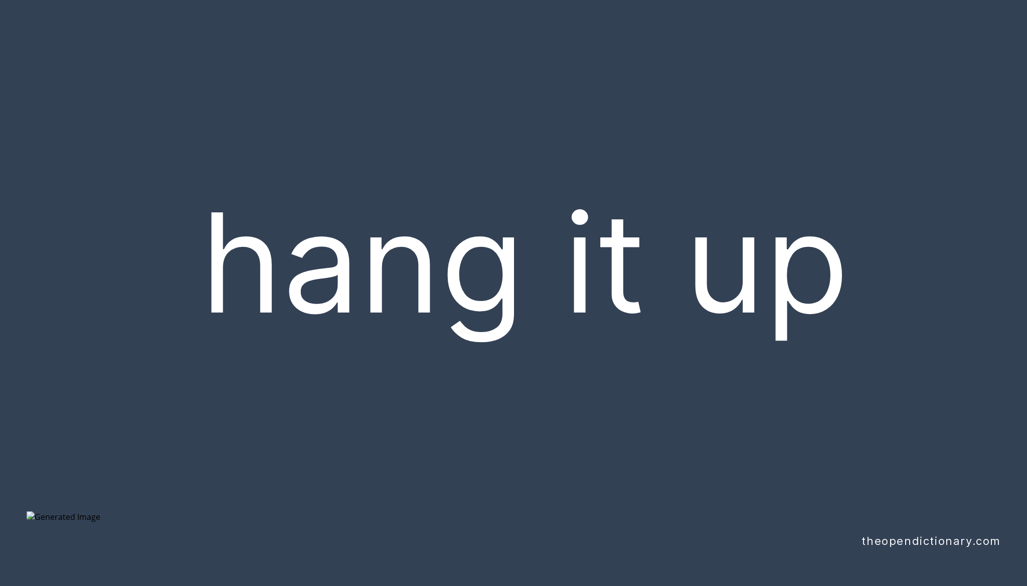 hang-it-up-phrasal-verb-hang-it-up-definition-meaning-and-example